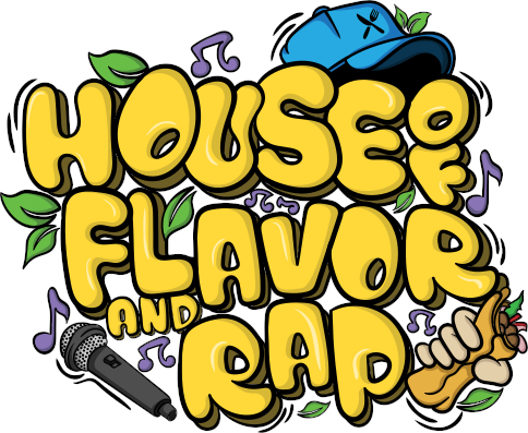 House of Flavor & Rap
